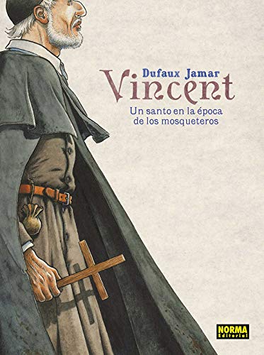Vincent: Un santo en la época de los mosqueteros von NORMA EDITORIAL, S.A.